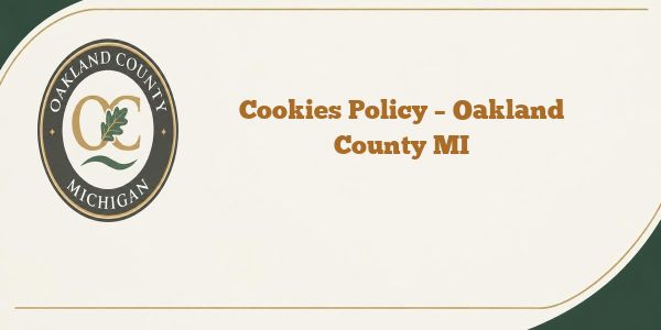 Cookies Policy – Oakland County MI