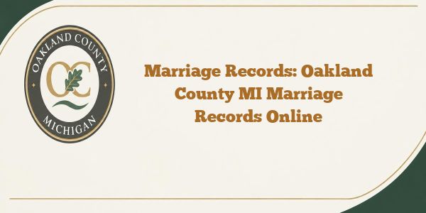 Marriage Records: Oakland County MI Marriage Records Online