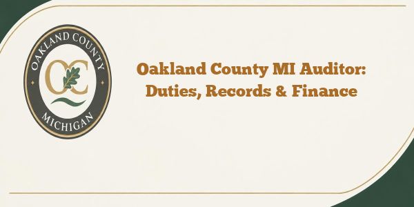 Oakland County MI Auditor: Duties, Records & Finance