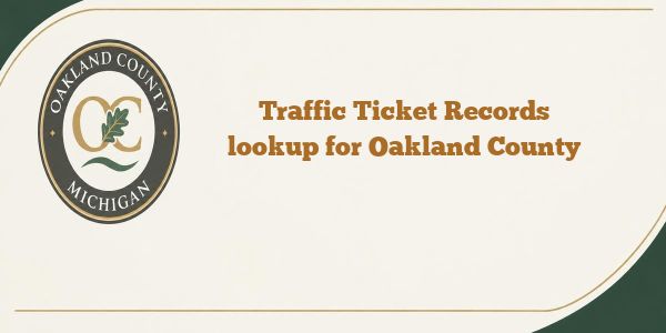 Traffic Ticket Records lookup for Oakland County